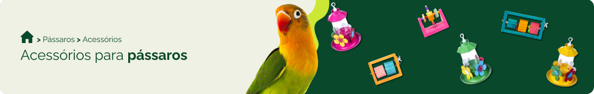 Acessórios para pássaros 